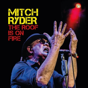Mitch Ryder – The Roof is On Fire (LP)