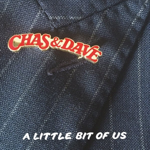 Chas & Dave – A Little Bit of Us (LP)