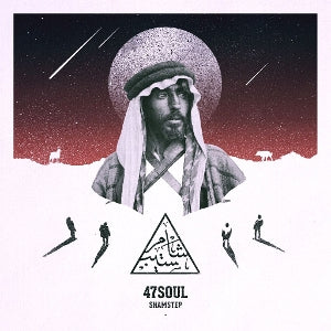47soul – Shamstep (LP)