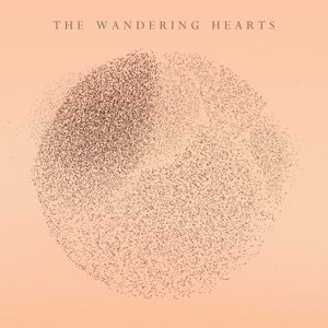 Wandering Hearts – Wandering Hearts (LP)
