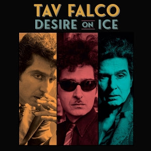 Tav Falco – Desire On Ice (LP)