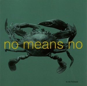Nomeansno – In the Fishtank (Mini-Album) (LP)