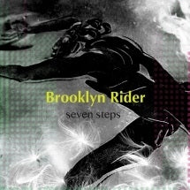 Brooklyn Rider – Seven Steps (LP)