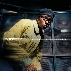 Sherelle – With a Vengeance (LP)