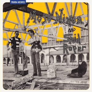 Mojo Nixon & Skid Roper – Mojo Nixon and Skid Roper (LP)