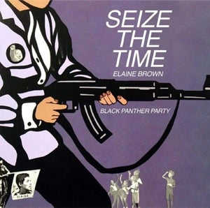 Elaine Brown – Seize the Time - Black Panther Party (LP)