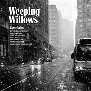 Weeping Willows – Snowflakes (LP)