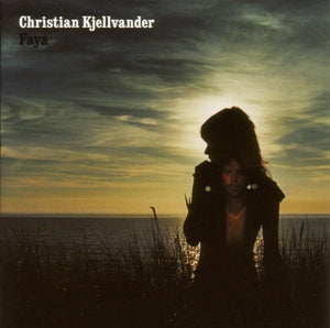 Christian Kjellvander – Faya (LP)