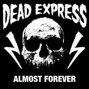 Dead Express – Almost Forever (LP)