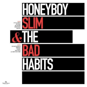 Honeyboy Slim & the Bad Habits – Honeyboy Slim & the Bad Habits (LP)