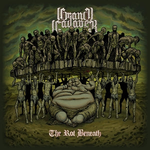 Grand Cadaver – The Rot Beneath (LP)