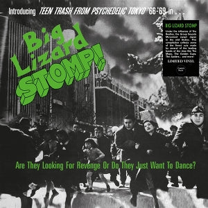 Various – Big Lizard Stomp (Teen Trash From Ps Ychedelic Tokyo '66-'69) (LP)
