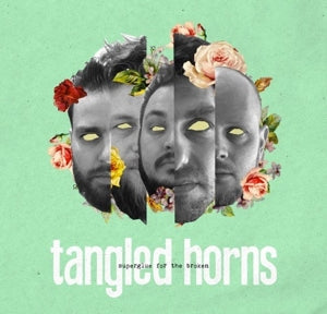 Tangled Horns – Superglue For the Broken (LP)