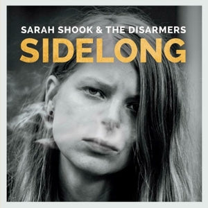 Sarah Shook & the Disarmers – Sidelong (LP)