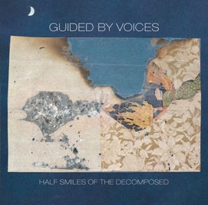 Guided By Voices – Half Smiles of the Decomposed (LP)