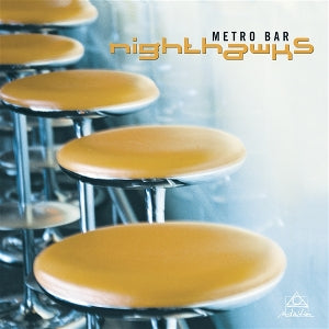Nighthawks – Metro Bar (LP)