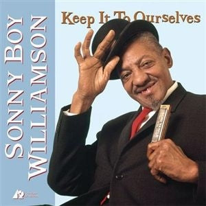 Sonny Boy Williamson – Keep It To Ourselves (LP)