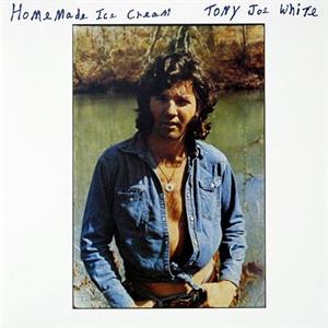 Tony Joe White – Homemade Ice Cream (LP)