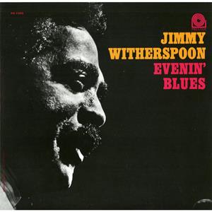 Jimmy Witherspoon feat. Hal Singer – Evenin' Blues (LP)