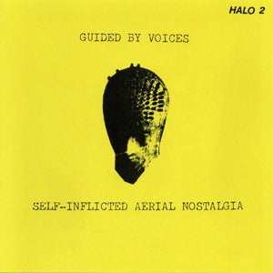 Guided By Voices – Self-Inflicted Aerial Nostalgia (Yellow) (LP)