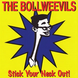 Bollweevils – Stick Your Neck Out! (Reissue) (LP)