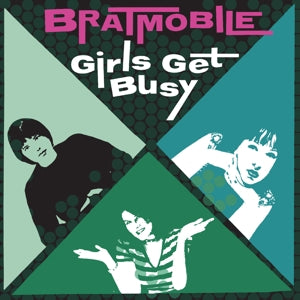 Bratmobile – Girls Get Busy (LP)