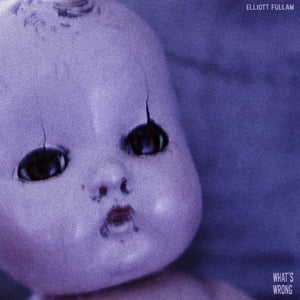 Elliott Fullam – What's Wrong (LP)