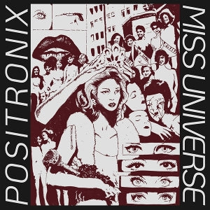 Positronix – Miss Universe (LP)