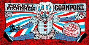 Cornpone & Pocket Fishrmen – Split (12in)