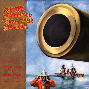 Ex & Tom Cora – And the Weathermen (LP)