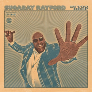 Sugaray Rayford – In Too Deep (LP)