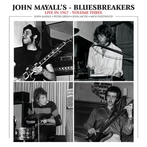 John Mayall & the Bluesbreakers – Live In 1967 Volume 3 (LP)