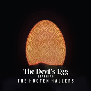 The Hooten Hallers – The Devil's Egg (LP)