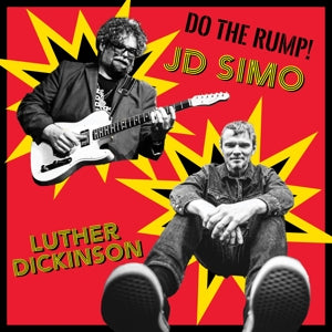 Luther Dickinson & J.D. Simo – Do the Rump! (LP)