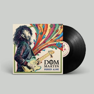 Dom Martin – Buried Alive (LP)