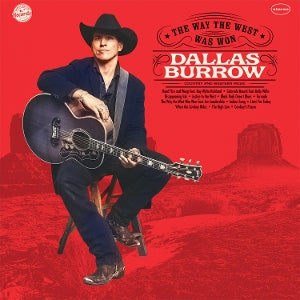Dallas Burrow – The Way the West Was Won (LP)