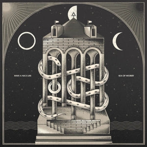 Have a Nice Life – Sea of Worry (LP)