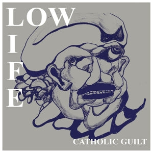 Low Life – Catholic Guilt (12in)