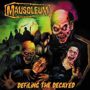 Mausoleum – Defiling the Decayed (LP)