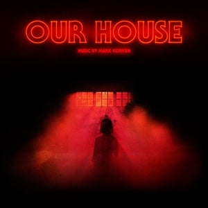 Mark Korven – Our House (LP)