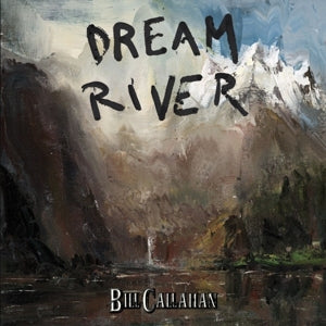 Bill Callahan – Dream River (LP)