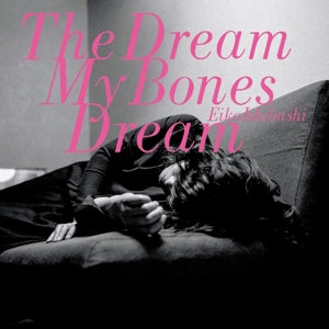 Eiko Ishibashi – Dream My Bones Dream (LP)