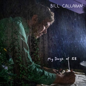 Bill Callahan – My Days of 58 (LP)