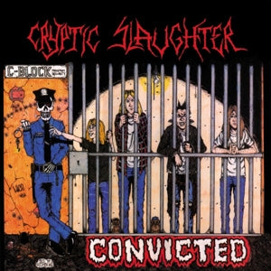 Cryptic Slaughter – Convicted (LP)
