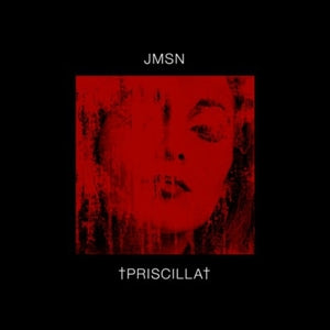 JMSN – Priscilla (12in)