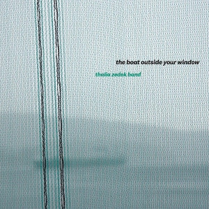 Thalia Zedek -Band- – The Boat Outside Your Window (LP)