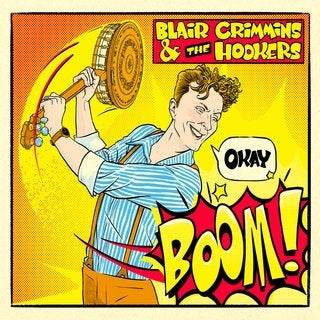 Blair Crimmins & the Hookers – Okay