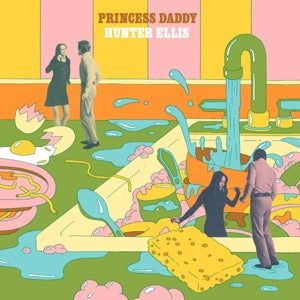 Hunter Ellis – Princess Daddy (LP)