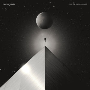 Yelfris Valdes – For the Ones Remixed (LP)
