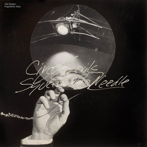 Circus Devils – Squeeze the Needle (LP)